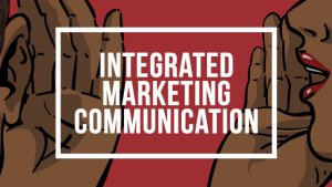 Integrated marketing communication