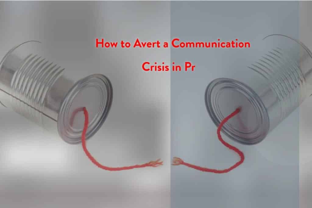 How to avert a communication crisis in PR